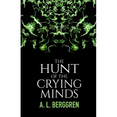 The Hunt of the Crying Minds