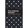 The Undying Monster