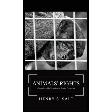 Animals' Rights: Considered in Relation to Social Progress