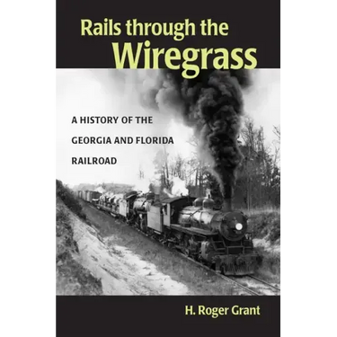 Rails through the Wiregrass