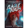 Plague Birds