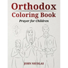 Orthodox Coloring Book: Prayer for Children