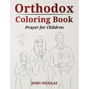 Orthodox Coloring Book: Prayer for Children