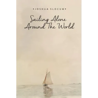 Sailing Alone Around the World
