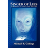 Singer of Lies: A Science Fantasy Novel