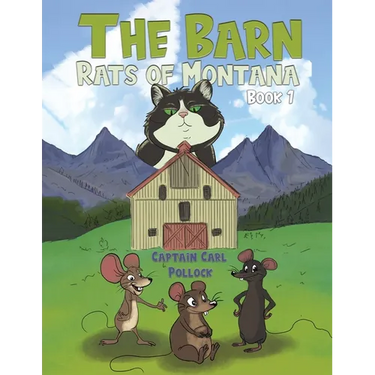 The Barn Rats of Montana - Book 1