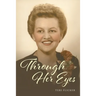 Through Her Eyes