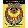 Small Dog Breeds Coloring Book: Yorkshire Terrier, Shih Tzu, Pomeranian, Chihuahua, Pug, Silky Terrier and puppy