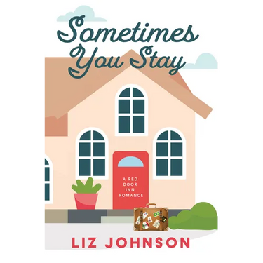 Sometimes You Stay: A Red Door Inn Romance
