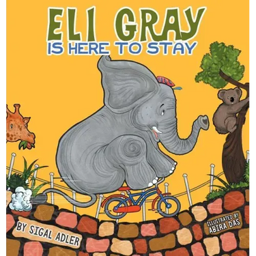 Eli Gray Is Here To Stay: Children Bedtime Story Picture Book