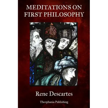 Meditations on First Philosophy