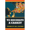 To Decorate A Casket