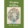 Washing and Weeping