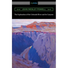 The Exploration of the Colorado River and its Canyons