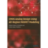 CMOS Analog Design Using All-Region MOSFET Modeling