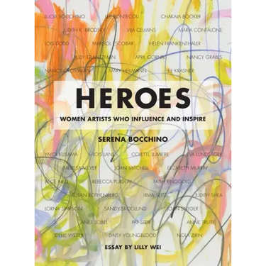 Heroes: Women Artists Who Influence and Inspire