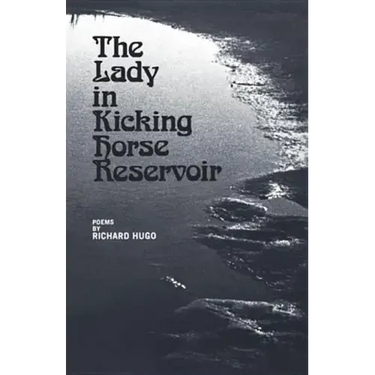 The Lady in Kicking Horse Reservoir: Poems