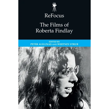 Refocus: The Films of Roberta Findlay