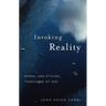 Invoking Reality: Moral and Ethical Teachings of Zen