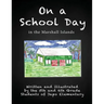 On a School Day in the Marshall Islands