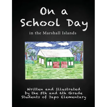 On a School Day in the Marshall Islands