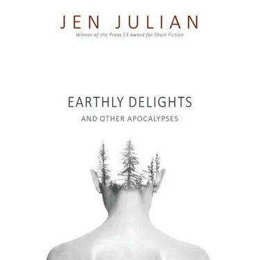 Earthly Delights and Other Apocalypses