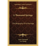 A Thousand Springs: The Biography of a Marriage