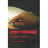 Organ Trafficking: The Black Market