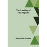 The Landing of the Pilgrims