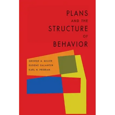 Plans and the Structure of Behavior