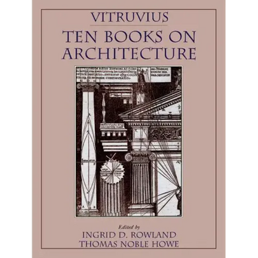 Vitruvius: 'Ten Books on Architecture'