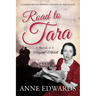 Road to Tara: The Life of Margaret Mitchell