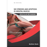Sex Steroids and Apoptosis In Skeletal Muscle: Molecular Mechanisms