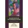 Ana-María Rizzuto and the Psychoanalysis of Religion: The Road to the Living God