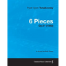 6 Pieces - A Score for Solo Piano Op.51 (1882)