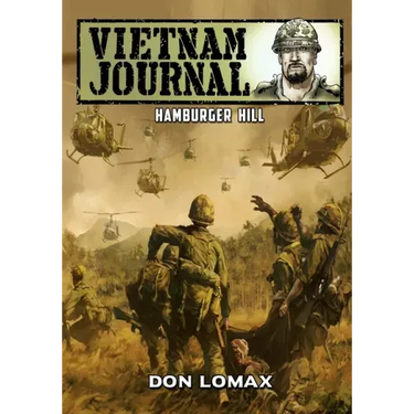 Vietnam Journal - Hamburger Hill