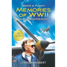 Brave and Funny Memories of WWII: By a P-38 Fighter Pilot