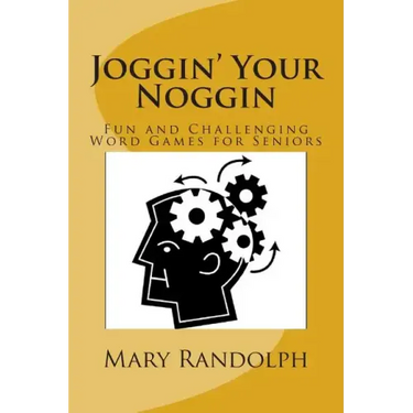 Joggin' Your Noggin: Fun and Challenging Word Games for Seniors