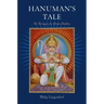 Hanuman's Tale: The Messages of a Divine Monkey