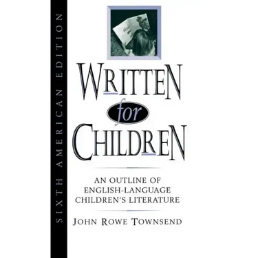 Written for Children: An Outline of English-Language Children's Literature