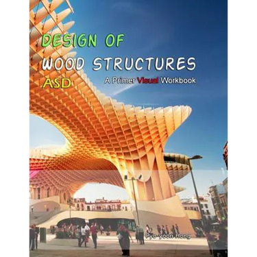 Design of Wood Structures: Primer Visual Workbook