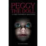 Peggy the Doll: a very different haunting