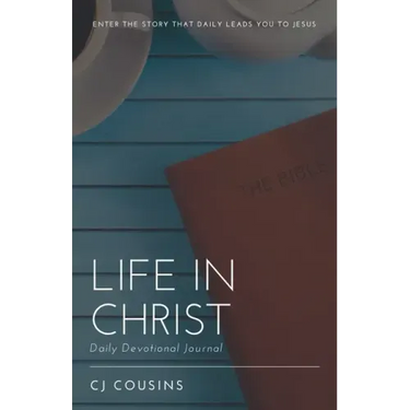 Life in Christ: Daily Devotional Journal