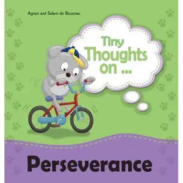Tiny Thoughts on Perseverance: Don't give up!