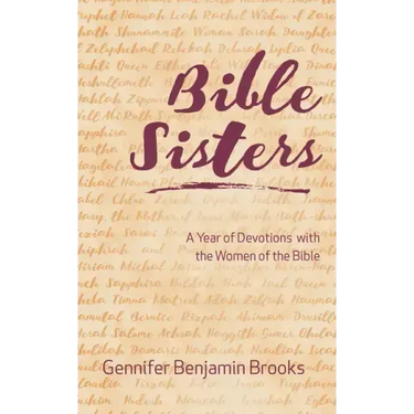 Bible Sisters: A Year of Devotions with the Women of the Bible