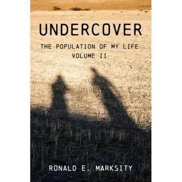 Undercover: The Population of My Life: Volume II