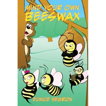 Mind Your Own Beeswax