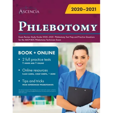 Phlebotomy Exam Review Study Guide 2020-2021: Phlebotomy Test Prep and Practice Questions for the ASCP BOC Phlebotomy Technician Exam