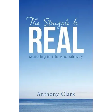 The Struggle Is Real: Maturing In Life And Ministry