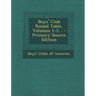Boys' Club Round Table, Volumes 1-3... - Primary Source Edition